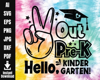 Peace Out Pre-K SVG PreK Hello Kindergarten Graduation Shirt Last Day of Preschool PreK Graduate PNG  Pre-K Grad Digital File Commercial Use