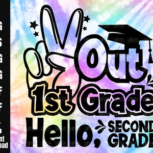 Peace Out First Grade SVG Hello 2nd Grade 1st Grade Graduation Last Day of First Grade Peace Out First Grade png Digital File Commercial Use