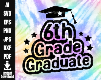 Sixth Grade Graduation Grad Gift SVG Sixth Grade Graduation Last Day of 6th Grade Peace Out Sixth Grade | Digital File Commercial Use