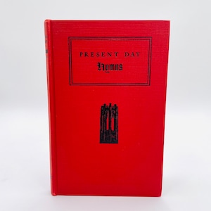 Hymnes de nos jours de 1940 : et pourquoi ils ont été écrits - A.S. Barnes and Company ; Hymnal chrétien ; Église baptiste, méthodiste, presbytérienne