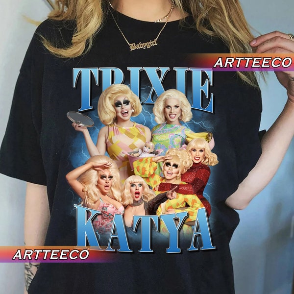 Vintage Trixe and Katya Shirt, Trixie and Katya Tshirt, Trixe and Katya T-shirt, Trixe and Katya Sweatshirt