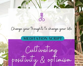 Cultivating Positivity & Optimism: Instant Download Guided Meditation for Inner Joy, meditation script instant download