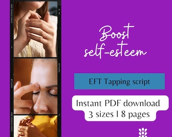Boost Self-Esteem EFT Tapping Script - Women's Confidence, Self-Love, Empowerment - Digital Download, PDF guide