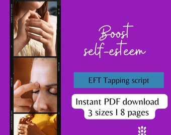Boost Self-Esteem EFT Tapping Script - Women's Confidence, Self-Love, Empowerment - Digital Download, PDF guide