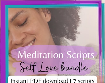 SELF LOVE MEDITATIONs, Guided Meditation Scripts bundle, Change Your Life, Mindfulness Coaching Tools, Know Your Worth, Self Care Gift Pack