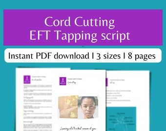 EFT Tapping Script for Cord Cutting and emotional release, EFT guide for Finding Closure from Painful Attachments printable download
