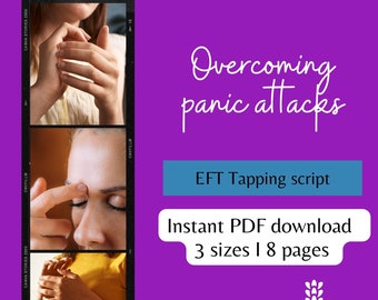 Overcoming Panic Attacks: EFT Tapping Script for Calm, Resilience & Anxiety Relief, pdf guide
