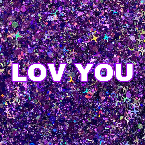 LOV YOU Custom Purple Chunky Glitter Mix | Custom Glitter | Chunky Glitter | Tumbler Glitter | Polyester Glitter|Nail Glitter |Resin Glitter