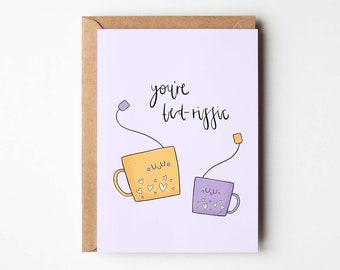 Tea Lover Pun Card | Valentine Father's Mother's day birthday cute cuppa coffee sister mum mother friend auntie daughter funny cute drink