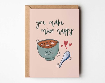 Miso soup Valentine's Day pun card | anniversary birthday love noodle ramen Japanese Asian soup tofu food boyfriend girlfriend cute foodie
