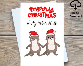 Funny Christmas Card for Husband Wife, Merry Christmas to My Otter Half, Cute Otter Christmas Card for Husband, Wife, Boyfriend, Girlfriend
