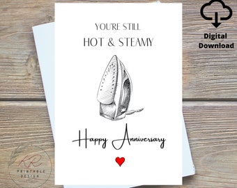 6th year anniversary Card Digital,  Iron Anniversary Card Printable, You&#39;re Still Hot and Steamy, Pun Anniversary Card, Six Year Anniversary