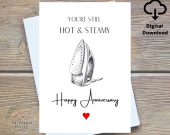 6th year anniversary Card Digital,  Iron Anniversary Card Printable, You're Still Hot and Steamy, Pun Anniversary Card, Six Year Anniversary