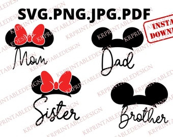 Mickey Ears Mom Dad Brother Sister SVG, Family Vacation SVG, Mickey Mom And Dad Svg, Mickey Mouse Ears Family Vacation Svg, Png Bundle