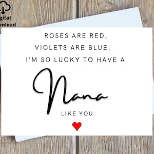 Happy Valentines Day Nana Instant, Rosen sind rot Veilchen sind blau Valentinstag Karte, Valentinstag Gedicht Karte für Nana, Nana spezielle Geburtstagskarte