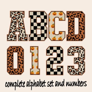 May include: A complete alphabet set and numbers in a variety of patterns. The letters A and D, and the numbers 0 and 3, feature a brown and tan leopard print. The letters B and 2 have a black and white checkerboard pattern. The letters C and 1 have a pumpkin pattern.