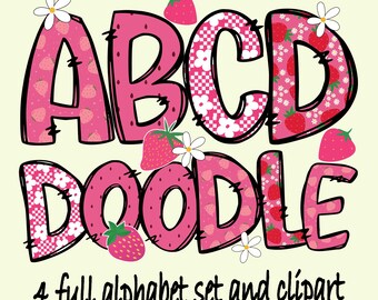May include: Pink and white alphabet letters with a strawberry and floral pattern. The letters spell out "ABCD DOODLE" and the text "4 full alphabet set and clipart" is below the letters.