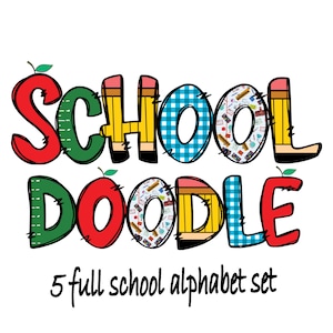Alfabeto de Doodle escolar de 5 pacotes, letras escolares, Doodle alfa, letras PNG, letras Doodle PNG, professor png, volta às aulas, designs de sublimação