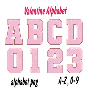 May include: Pink alphabet letters and numbers with a distressed texture. The letters are A, B, C, D, and the numbers are 0, 1, 2, 3. The text "Valentine Alphabet" is at the top of the image. The text "alphabet png" is at the bottom left of the image. The text "A-Z, 0-9" is at the bottom right of the image.