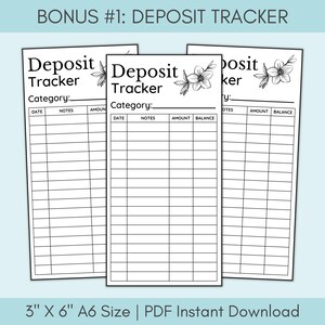 May include: Three printable deposit tracker sheets with a floral design. Each sheet has columns for date, notes, amount, and balance. The sheets are 3 inches by 6 inches and are A6 size.