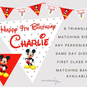 May include: Red and white triangle bunting with Mickey Mouse characters and the text "Happy 4th Birthday Charlie". The bunting is made of 8 triangles and includes a matching ribbon.
