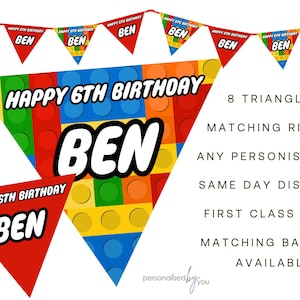 May include: A red and yellow triangular banner with a Lego-themed design. The banner says "Happy 6th Birthday Ben".