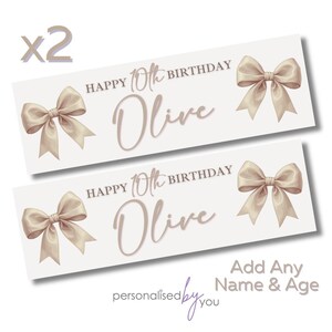 May include: Two rectangular banners featuring the text HAPPY 10TH BIRTHDAY Olive in brown script and block lettering. Each banner is decorated with two light beige bows on the left and right sides. The text Add Any Name & Age is visible.