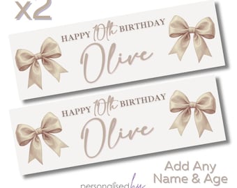 2 x Personalised Birthday Banners Large Beige BOWS Add Name & Age Free Delivery 16th 18th 21st 30th 40th 50th 60th etc