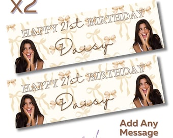 2 x Personalised Birthday PHOTO Banners Large Beige BOWS Add Name & Age Free Delivery 16th 18th 21st 30th 40th 50th
