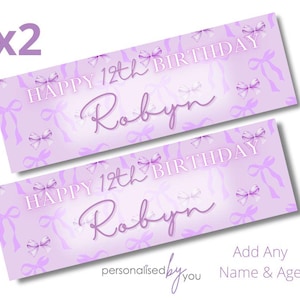 May include: Two lilac birthday banners with the text "HAPPY 12th BIRTHDAY Robyn". The banners are decorated with bow illustrations and the text "Add Any Name & Age".