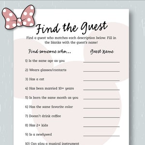 May include: A printable game with a pink and white background featuring a pink bow with white polka dots and a black Mickey Mouse head. The game is titled "Find the Guest" and asks players to find a guest who matches each description. The game includes 12 questions.