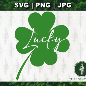 Lucky Clover SVG | St. Patrick’s Day Shamrock Shirt Design | Irish Four Leaf Clover Cut File for Cricut & Silhouette | Digital Download