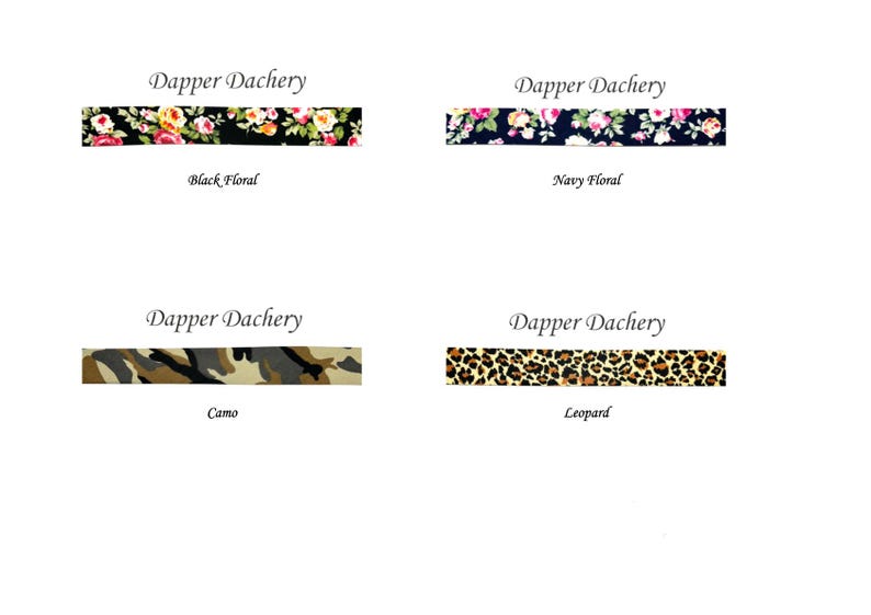 May include: Four different fabric swatches with the text "Dapper Dachery" above each. The swatches are black floral, navy floral, camo, and leopard.