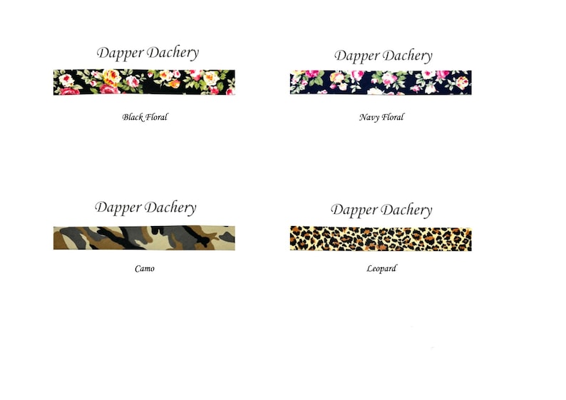 May include: Four different fabric swatches with the text "Dapper Dachery" above each. The swatches are black floral, navy floral, camo, and leopard.