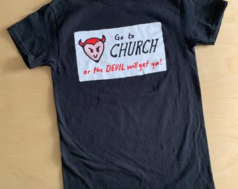 Go to Church or the DEVIL will get you!  Southern Alabama billboard black adult tee