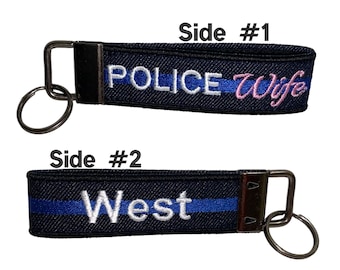 Police Wife Keychain | Law Enforcement | Thin Blue Line | Police Gift | Custom Embroidered | Heavy Duty | Custom Bag Tag | Keychain Loop