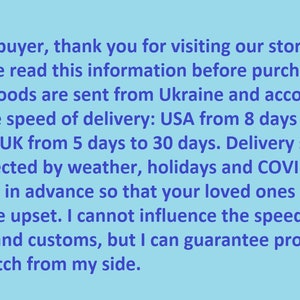 Puede incluir: Texto sobre un fondo azul claro con informaci&oacute;n sobre los plazos de entrega desde Ucrania a los Estados Unidos y el Reino Unido. El texto dice: "Estimado comprador, gracias por visitar nuestra tienda. Por favor, lea esta informaci&oacute;n antes de comprar. Los productos se env&iacute;an desde Ucrania y de acuerdo con la velocidad de entrega: Estados Unidos de 8 a 45 d&iacute;as. Reino Unido de 5 a 30 d&iacute;as. La velocidad de entrega se ve afectada por el clima, los d&iacute;as festivos y el COVID. Haga su pedido con antelaci&oacute;n para que sus seres queridos no se molesten. No puedo influir en la velocidad del correo y las aduanas, pero puedo garantizar un env&iacute;o r&aacute;pido por mi parte."