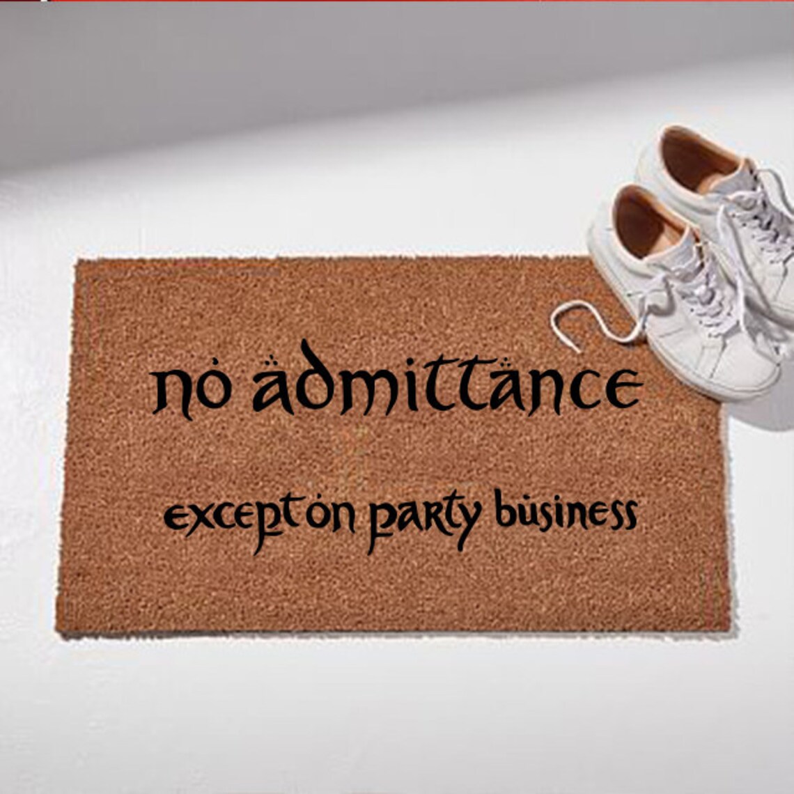 No Admittance Except on Party Business Lord of the Rings | Etsy