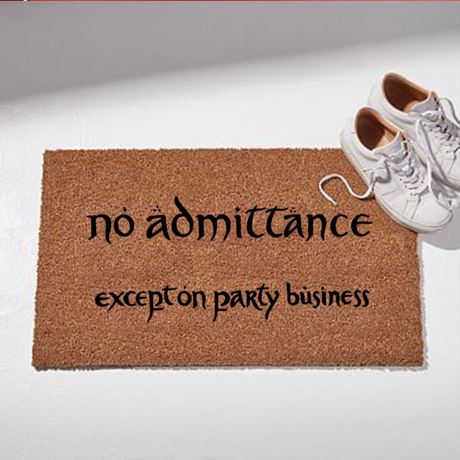 No Admittance Except on Party Business Lord of the Rings | Etsy