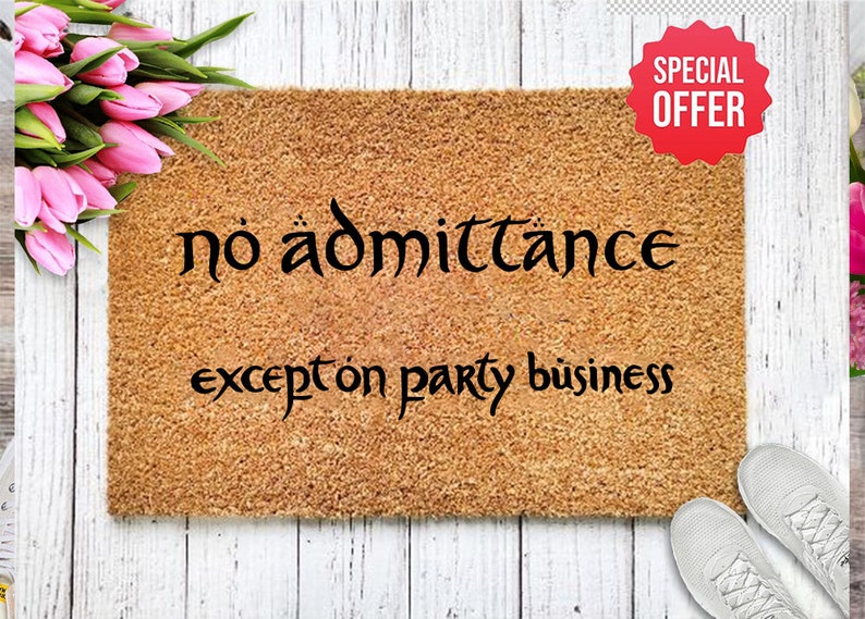 No Admittance Except on Party Business Lord of the Rings | Etsy UK