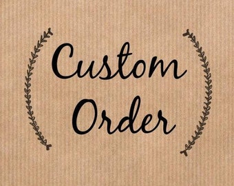 Custom Order, Express Shipping