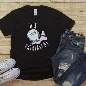 Hex The Patriarchy Shirt Feminist Witch Shirt Womens Rights Halloween Pro Choice Roe V Wade Shirt Mystical Activist Smash The Patriarchy Tee