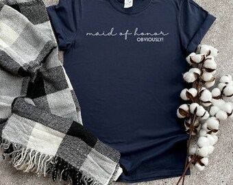 Camisa de Dama de Honor, Dama de Honor Obviamente, Camisa de Dama de Honor, Regalo de Fiesta Nupcial, Regalo de Dama de Honor, Regalo de Matrona de Honor, Camisa de Despedida de Soltera