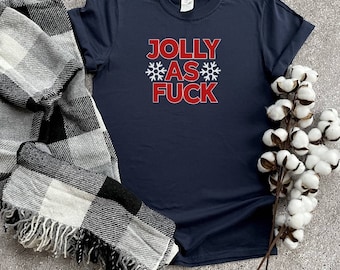 Jolly As Fu*k Funny Christmas Tee Shirt, Regalo de Navidad, Funny Holiday T-shirt, Camiseta De pijama Short Sleeve Xmas Gift Shirts, Christmas Spirit