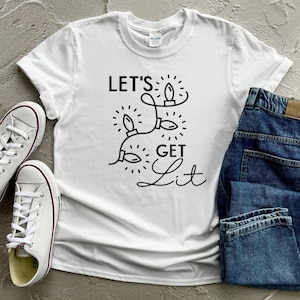 Lets Get Lit Crewneck, Christmas Tee, Merry Christmas Shirt, Christmas Party Shirt, Christmas Gift, Holiday Shirt, Christmas Lights Shirt