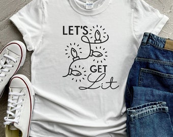 Let Get Lit Crewneck, Camiseta de Navidad, Camiseta de Feliz Navidad, Camisa de Fiesta de Navidad, Regalo de Navidad, Camisa de Navidad, Camisa de Luces de Navidad