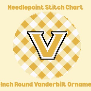 May include: A round needlepoint stitch chart with a gold and white checkered pattern background. The chart features a gold letter "V" with a black outline. The text "Needlepoint Stitch Chart" and "4-Inch Round Vanderbilt Ornament" are displayed.