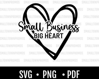 Pequeña empresa con gran corazón SVG/PNG/PDF (Descarga digital)