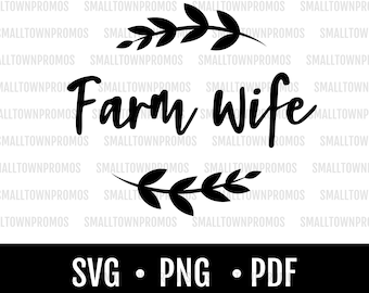 Esposa de Granja / SVG / PNG / PDF / Descarga Digital / Cortar Archivo / Granjero /