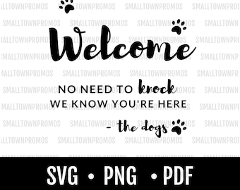 Bienvenidos los perros saben que estás aquí / Amante de los perros / Mamá perro / SVG / PNG / Descarga digital / Cortar archivo /